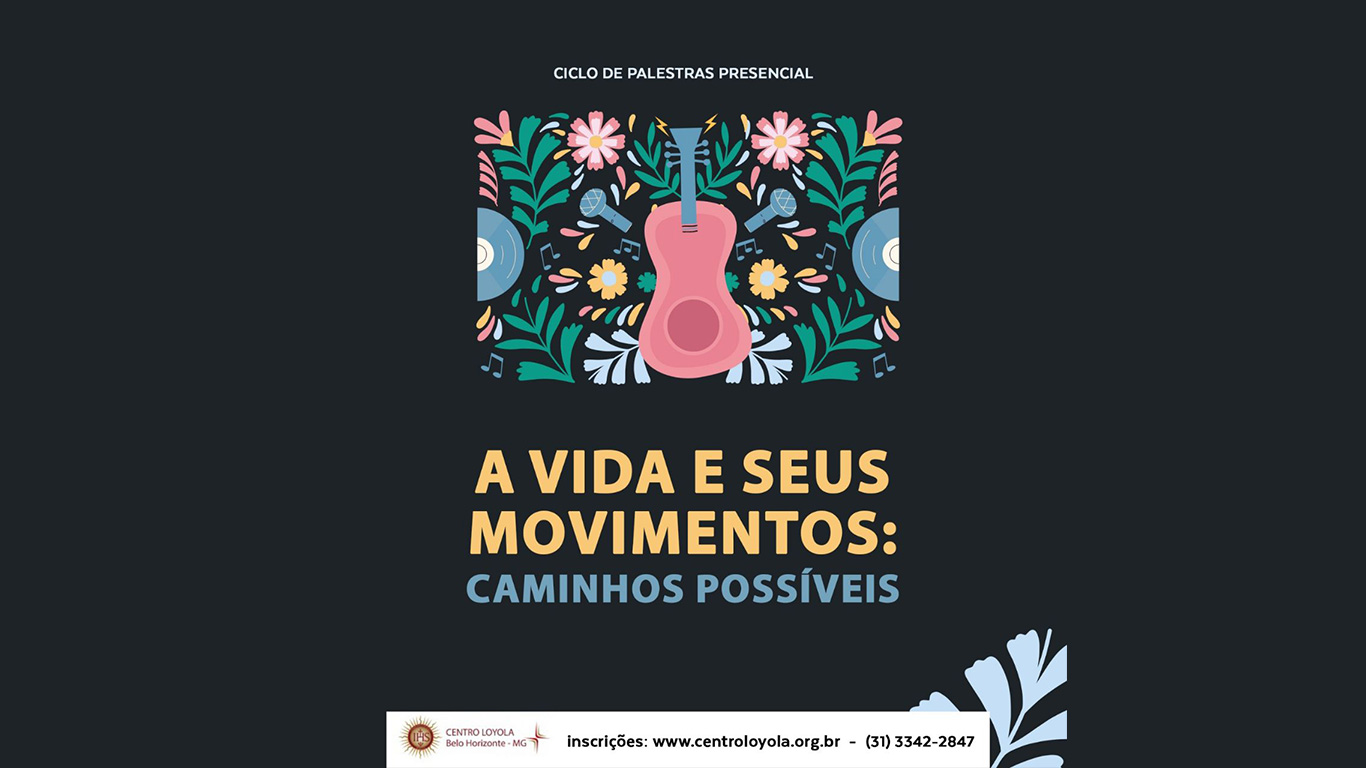 A vida e seus movimentos: caminhos possíveis